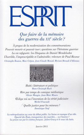 ESPRIT - QUE FAIRE DE LA MEMOIRE DES GUERRES DU XXEME SIECLE ? - JANVIER 2011