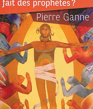 QU'AVEZ-VOUS FAIT DES PROPHETES ?