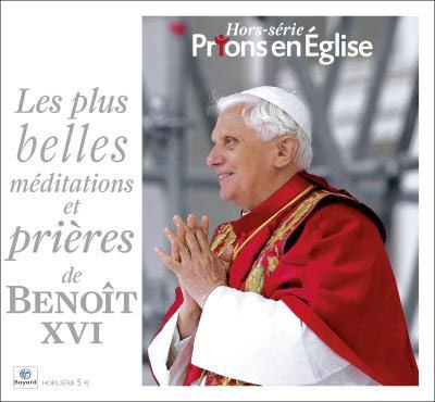 PLUS BELLES PRIERES DE BENOIT XVI
