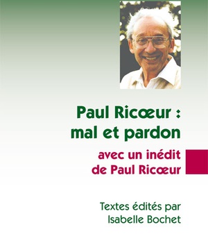 PAUL RICOEUR : MAL ET PARDON