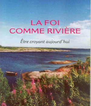 LA FOI COMME RIVIERE
