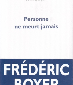 PERSONNE NE MEURT JAMAIS