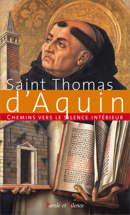 CHEMINS VERS LE SILENCE INTERIEUR AVEC ST. THOMAS D'AQUIN