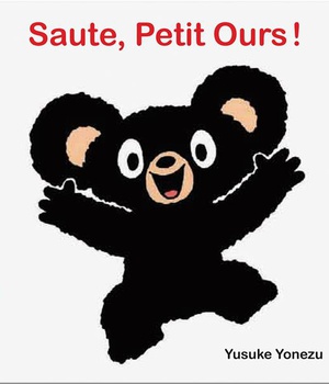 SAUTE, PETIT OURS!