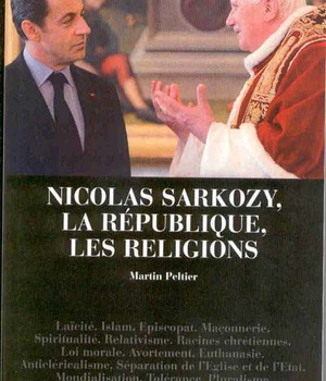NICOLAS SARKOZY LA REPUBLIQUE LES RELIGIONS SUIVI DE LES CONQUETES LAIQUES