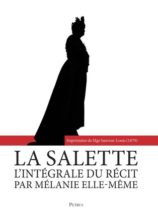 LA SALETTE - L'INTEGRALE DU RECIT PAR MELANIE ELLE-MEME - L352