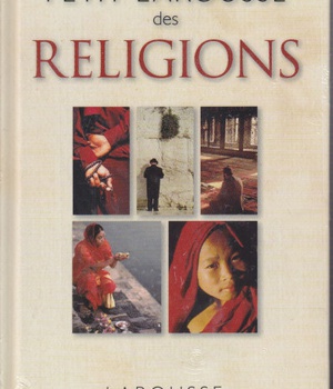 PETIT LAROUSSE DES RELIGIONS