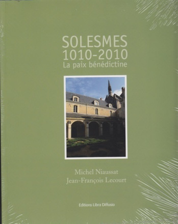 SOLESMES 1010 - 2010 - LA PAIX BENEDICTINE