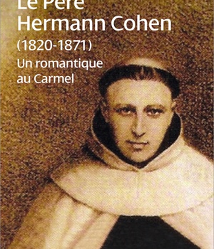 LE PERE HERMANN COHEN (1820-1871) - UN ROMANTIQUE AU CARMEL