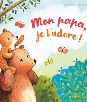MON PAPA, JE L'ADORE !