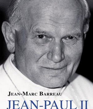 JEAN PAUL II LE SAINT DE LA NOUVELLE EVANGELISATION