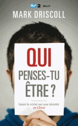 QUI PENSES TU ETRE?