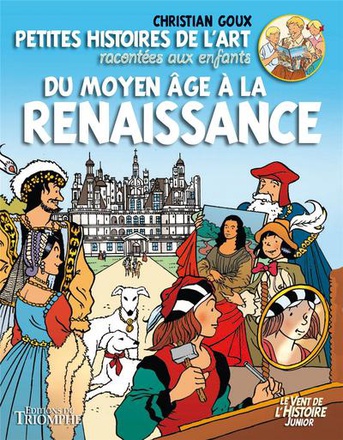 PETITES HISTOIRES DE L'ART RAC - T02 - PETITES HISTOIRES DE L'ART RACONTEES AUX ENFANTS DU MOYEN AGE