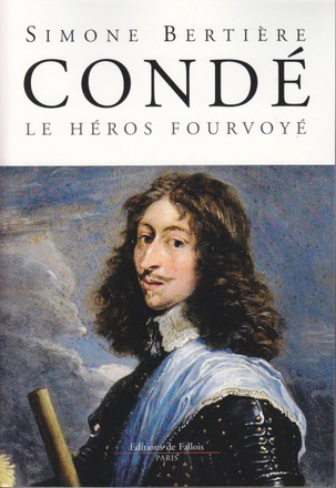 CONDE, LE HEROS FOURVOYE