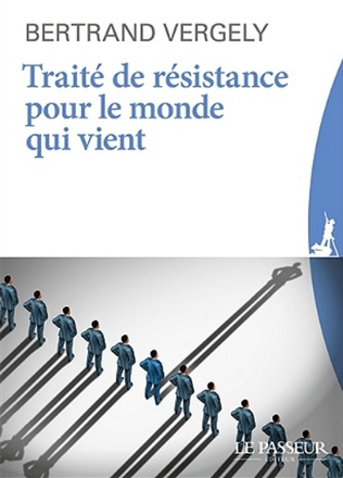 TRAITE DE RESISTANCE POUR LE MONDE QUI VIENT
