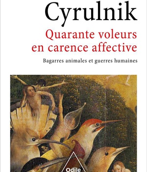 QUARANTE VOLEURS EN CARENCE AFFECTIVE - BAGARRES ANIMALES ET GUERRES HUMAINES