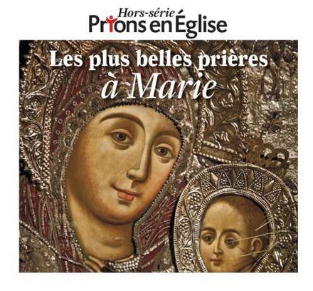 LES PLUS BELLES PRIERES A MARIE