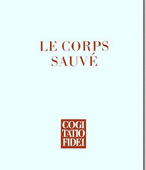 LE CORPS SAUVE