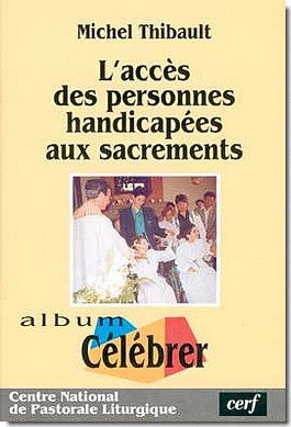 L'ACCES DES PERSONNES HANDICAPEES AUX SACREMENTS