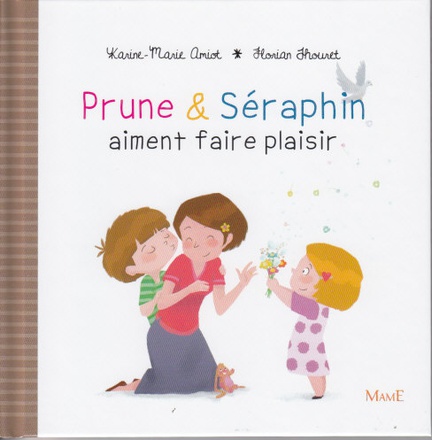 PRUNE ET SERAPHIN AIMENT FAIRE PLAISIR