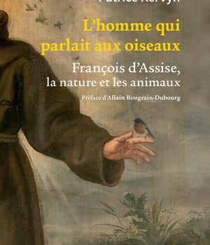 L'HOMME QUI PARLAIT AUX OISEAUX - FRANCOIS D'ASSISE, LA NATURE ET LES ANIMAUX