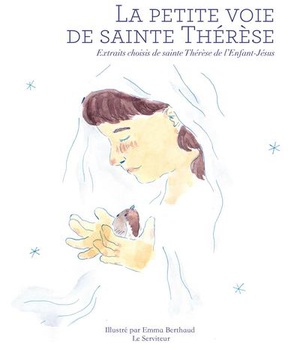LA PETITE VOIE DE SAINTE THERESE - EXTRAITS CHOISIS DE SAINTE THERESE DE L'ENFANT JESUS