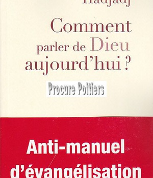COMMENT PARLER DE DIEU AUJOURD'HUI ?