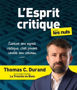 L'ESPRIT CRITIQUE POUR LES NULS