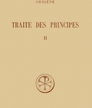 SC 253 TRAITE DES PRINCIPES, II