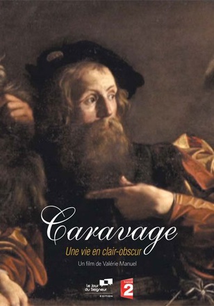 CARAVAGE, UNE VIE EN CLAIR-OBSCUR DVD