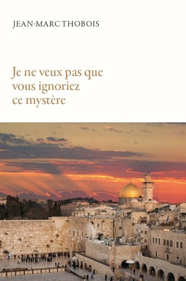 JE NE VEUX PAS QUE VOUS IGNORIEZ CE MYSTERE