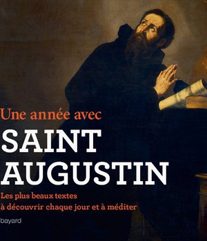UNE ANNEE AVEC SAINT AUGUSTIN