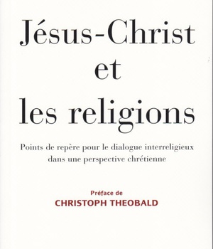 JESUS-CHRIST ET LES RELIGIONS
