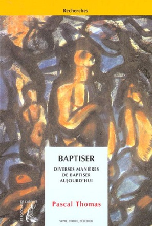 BAPTISER DIVERSES MANIERES DE BAPTISER AUJOURD HUI