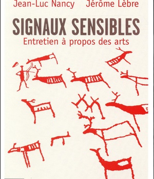 SIGNAUX SENSIBLES - ENTRETIENS A PROPOS DES ARTS