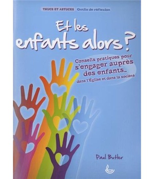 ET LES ENFANTS ALORS ?