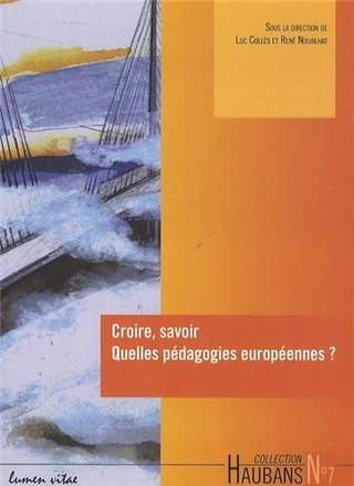 CROIRE SAVOIR, QUELLES PEDAGOGIE EUROPEENNES ?