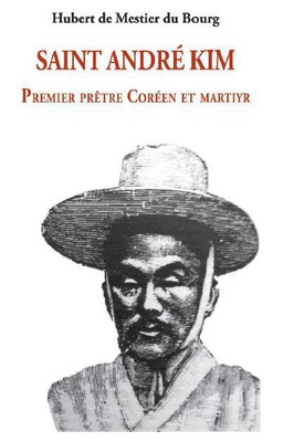 SAINT ANDRE KIM - PREMIER PRETRE COREEN ET MARTYR