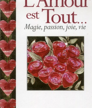 AMOUR EST TOUT (L')