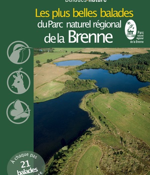 LES PLUS BELLES BALADES NATURE DU PARC NATUREL REGIONAL DE LA BRENNE