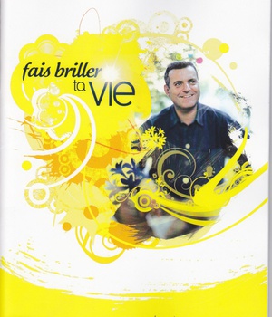 FAIS BRILLER TA VIE