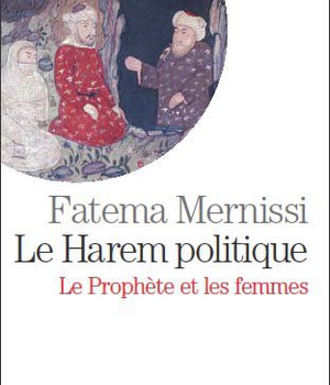 ESPACES LIBRES - T219 - LE HAREM POLITIQUE - LE PROPHETE ET LES FEMMES