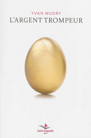 ARGENT TROMPEUR (L')