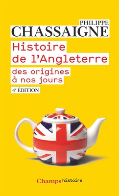 HISTOIRE DE L'ANGLETERRE - DES ORIGINES A NOS JOURS