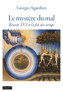 LE MYSTERE DU MAL - BENOIT XVI ET LA FIN DES TEMPS