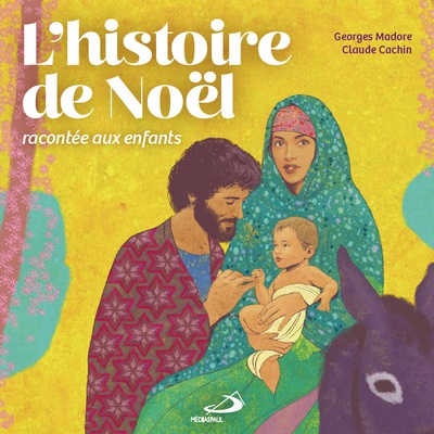 HISTOIRE DE NOEL RACONTEE AUX ENFANTS (L')