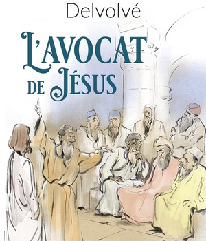 L'AVOCAT DE JESUS - ROMAN