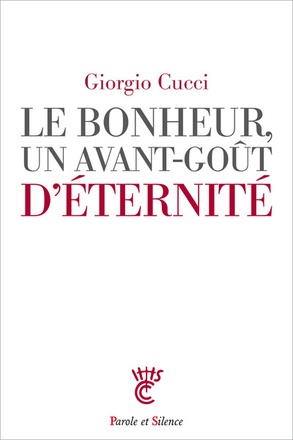 LE BONHEUR, UN AVANT-GOUT D'ETERNITE