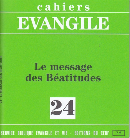 CAHIERS EVANGILE NUMERO 24 LE MESSAGE DES BEATITUDES