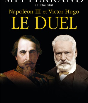 NAPOLEON III ET VICTOR HUGO - LE DUEL